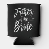 Vader van de Bride | Aangepaste bruiloft in Script Blikjeskoeler (Voorkant)