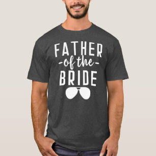 Vader van de Bride Bachelor Wedding Dad Dochter T-shirt