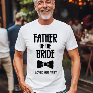 Vader van de Bride. Ik hield van haar eerste T-shi T-shirt