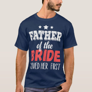 Vader van de Bride... ik hield van haar eerste T-shirt