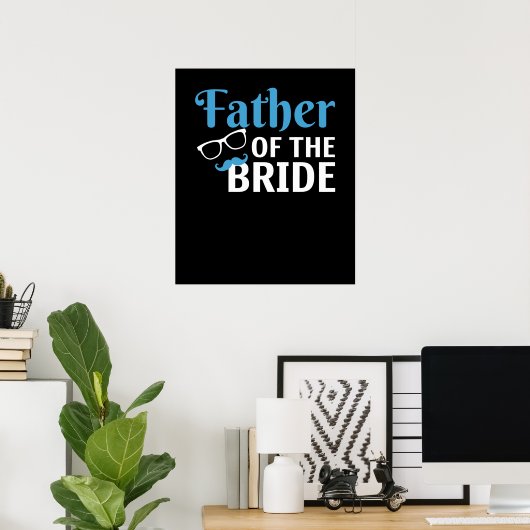 Vader van de Bride Poster (Thuiskantoor)