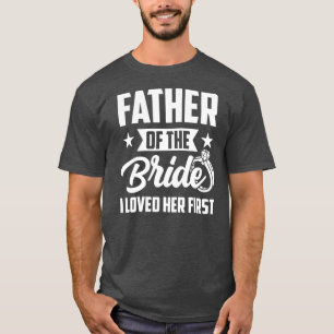 Vader van de bruid die ik van haar eerste bruiloft t-shirt