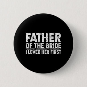 Vader van de bruid ik hou van haar eerste huwelijk ronde button 5,7 cm
