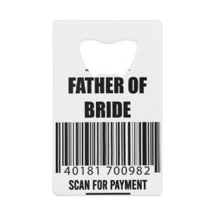 Vader Van De Bruid Scan Voor Betaling Papa T-shirt Kredietkaart Flessenopener