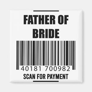 Vader Van De Bruid Scan Voor Betaling Papa T-shirt Magneet
