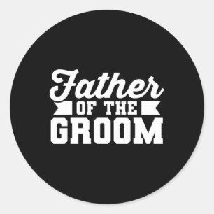 Vader van de bruidegom vader bruiloft vrijgezellen ronde sticker