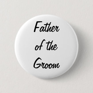 Vader van de Groom Badge Ronde Button 5,7 Cm