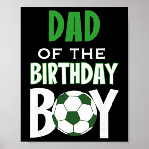 Vader Van De Verjaardag Jongen Voetbal Moeder Poster