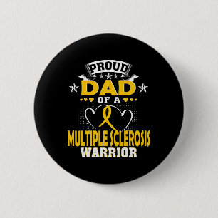 Vader van een multiple sclerose krijger ronde button 5,7 cm