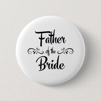 Vader van het Bride Funny Rehearsal Dinner Ronde Button 5,7 Cm