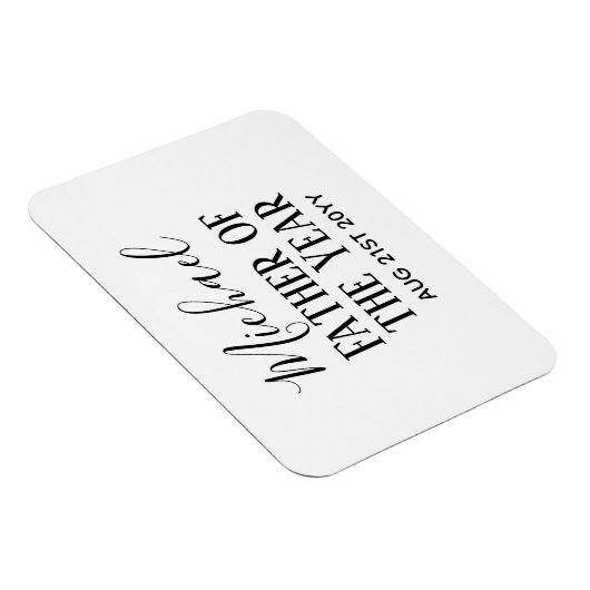 Vader van het JAAR PAPA Echtgenoot Man Aangepaste Magneet (Rechterzijde)