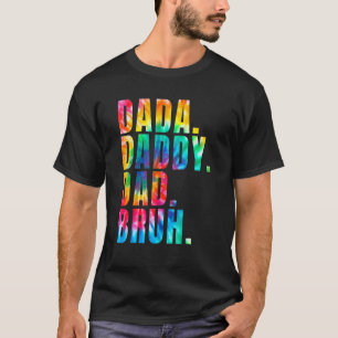 Vaderdag 2022 Dada Papa Papa Bruh Tie Dye Pap T-shirt