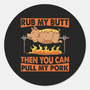 Vaderdag Bbq Rub Mijn Kont Varkensvlees Grill voor Ronde Sticker