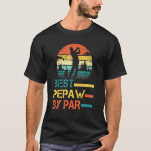 Vaderdag Beste pepaw door par Golf voor pa opa T-shirt