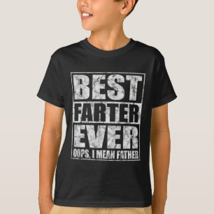 Vaderdag beste vader ooit oeps ik bedoel vader t-shirt