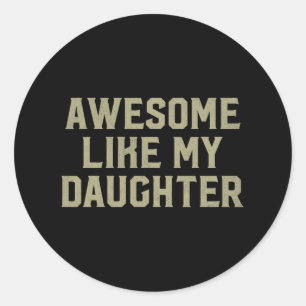 Vaderdag cadeau van dochter Geweldige als mijn vad Ronde Sticker
