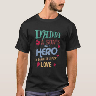 Vaderdag Daddy De eerste heldendochters van een zo T-shirt