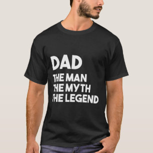 Vaderdag Gift Dad Het Man De mythe De legende T-shirt