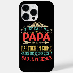 Vaderdag Gift - ze noemen me slechte beïnvloedings Case-Mate iPhone 14 Pro Max Hoesje