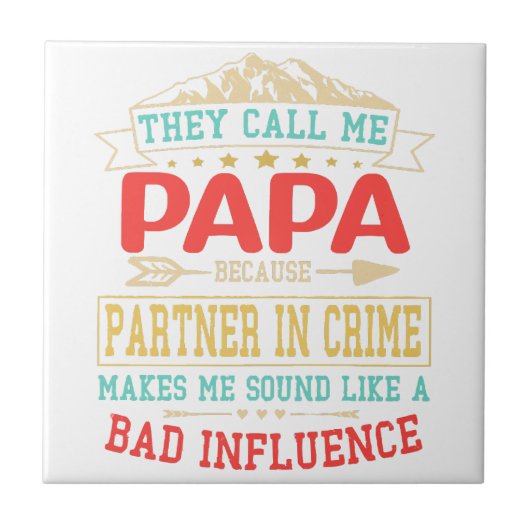 Vaderdag Gift - ze noemen me slechte beïnvloedings Tegeltje (Voorkant)