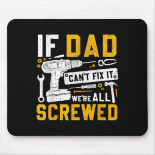 Vaderdag grappig als papa het niet kan repareren,  muismat