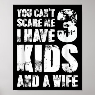 Vaderdag je kunt me niet negeren, ik heb 3 kindere poster