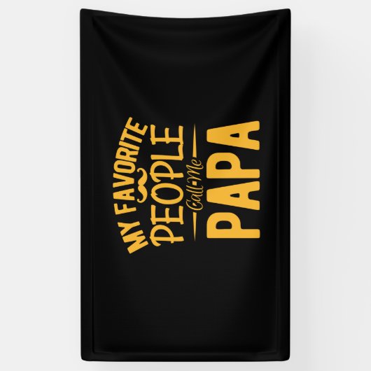 Vaderdag Mijn favoriete mensen noemen me Papa Spandoek (Verticaal)