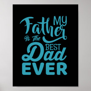 Vaderdag Mijn vader is de beste vader ooit. Poster