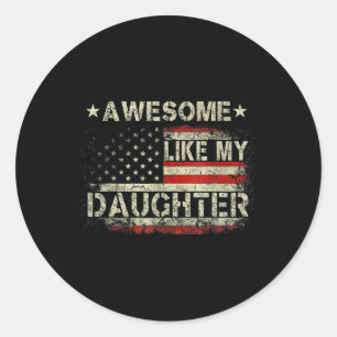 Vaderdag papa Grappig Geweldige zoals mijn dochter Ronde Sticker