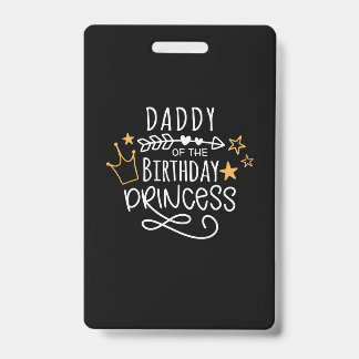 Vaderdag papa van de Birthday Princess Badge