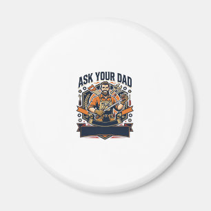 Vaderdag Reparatie Papa T-shirt Vraag je vader of  Magneet