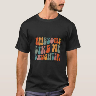 Vaderdag Vader schenkt dochter Geweldige als mijn T-shirt