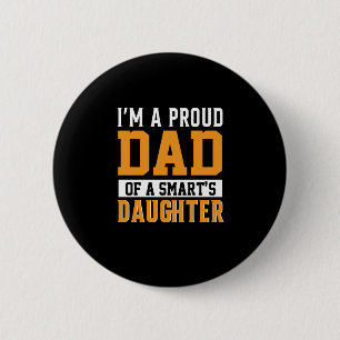 Vaderdag vader van een slimme dochter ronde button 5,7 cm