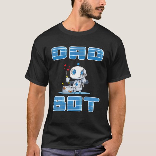 Vaders Dag Pap Bot Robotics Matching Family Robot T-shirt (Voorkant)