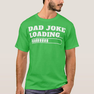 Vaders Dag Pap Joke Loading T-shirt