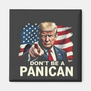 Vaders Home zijn geen Panicaan Trump USA Magneet