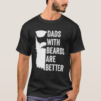 Vaders met baarden zijn beter Grappige baardige va T-shirt