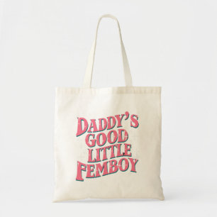Vadertjes Goede Kleine Femboy LGBT Gay Pride Femob Tote Bag