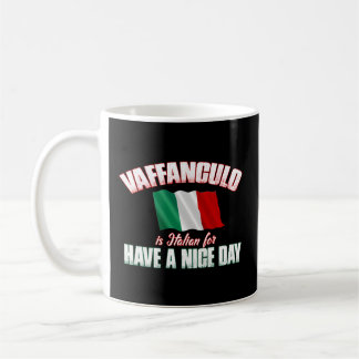 Vaffanculo hebben een mooie dag Italiaans Koffiemok