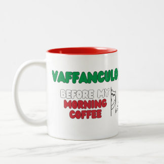 Vaffanculo voor mijn ochtendkoffie - grappige mok