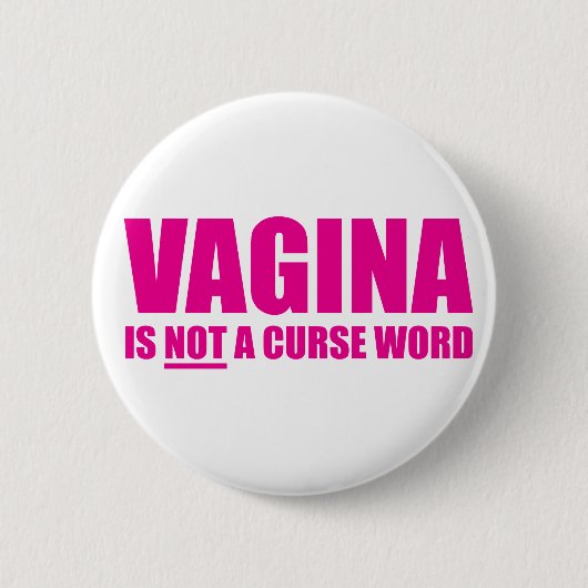 Vagina is GEEN Curse Word-Button Ronde Button 5,7 Cm (Voorkant)