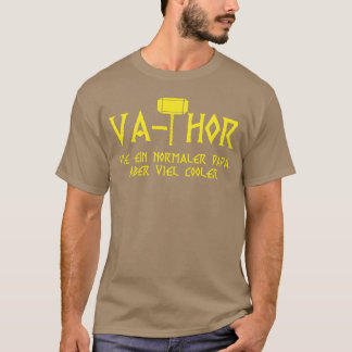 Vahor Dad Gezegde Vaderdag grappig T-shirt