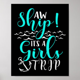 Vakantie Cruise Oh Schip Het Is Een Meisjes Trip Poster
