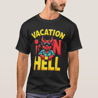 Vakantie in de hel duivel ontwerp  t-shirt