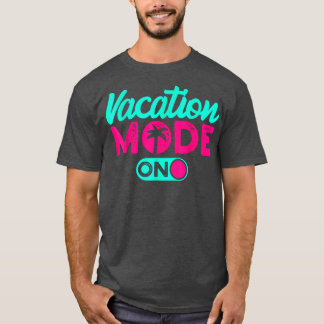 Vakantie Modus Schattige Vakantie Zomer Cruise Uit T-shirt