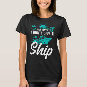 Vakantie op cruiseschip Pun deze week Geef ik niks T-shirt