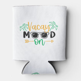 Vakantie vibes "Vacay Mood On" Blikjeskoeler