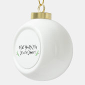 Vakantiegeld... ben je mijn vriend van het eervoll keramische bal ornament (Rechts)