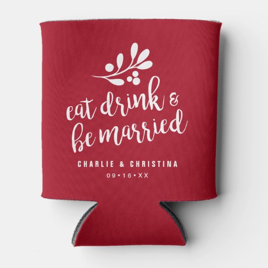 Vakantiegistering Eat Drink en moet getrouwd zijn Blikjeskoeler (Voorkant)