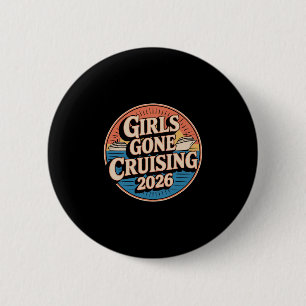 Vakantietocht Cruise Meisjes Gaan Cruisen 2026 Ronde Button 5,7 Cm